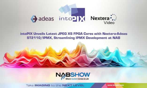 intoPIX Unveils Latest JPEG XS FPGA Cores with Nextera-Adeas ST2110/IPMX, Streamlining IPMX Development at NAB Show